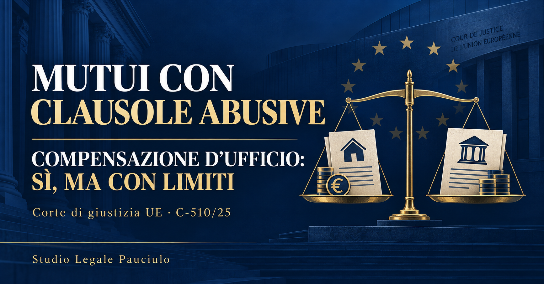 Mutuo con clausole abusive e compensazione dei crediti secondo la sentenza CGUE C-510/25